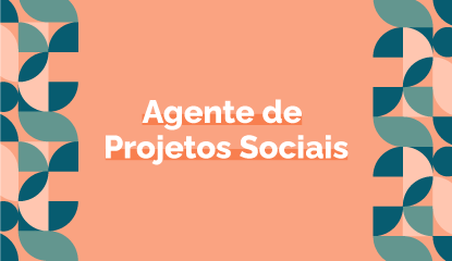 Agente de Projetos Sociais