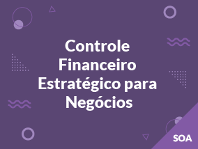 Controle Financeiro Estratégico para Negócio