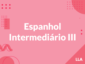 Espanhol Intermediário III