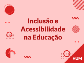 Inclusão e Acessibilidade na Educação